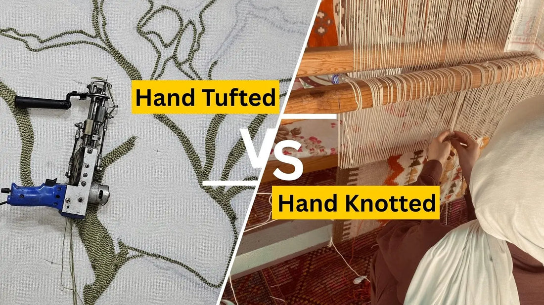 hand tufted vs hand knotted rugs